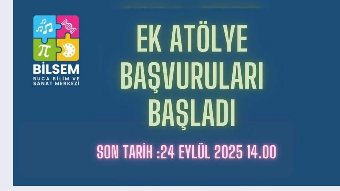 Ek Atölye Başvuruları başladı